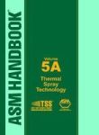 Asm Handbook Volume 5A - Thermal Spray Technology Hardcover