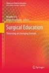 Surgical Education - Theorising An Emerging Domain Hardcover 2011