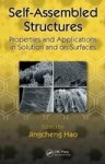 Self-assembled Structures - Properties And Applications In Solution And On Surfaces Hardcover