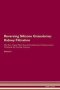 Reversing Silicone Granuloma - Kidney Filtration The Raw Vegan Plant-based Detoxification & Regeneration Workbook For Healing Patients. Volume 5   Paperback