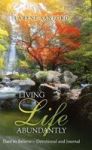 Living Life Abundantly - Dare To Believe Devotional And Journal Hardcover