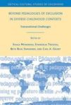 Beyond Pedagogies Of Exclusion In Diverse Childhood Contexts - Transnational Challenges Hardcover