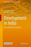 Development In India 2016 - Micro And Macro Perspectives Hardcover 1ST Ed. 2016