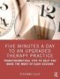 Five Minutes A Day To An Upgraded Therapy Practice - Transtheoretical Tips To Help You Make The Most Of Each Session   Paperback