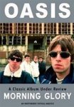 Oasis: Morning Glory - A Classic Album Under Review DVD
