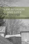 Law Religion And Love - Seeking Ecumenical Justice For The Other Hardcover