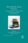 More Words About Pictures - Current Research On Picturebooks And Visual verbal Texts For Young People Hardcover
