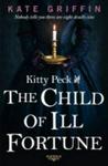 Kitty Peck And The Child Of Ill-fortune Paperback Main