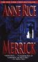 Merrick - A Novel   Paperback 1ST Ballantine Books Mass Market Ed