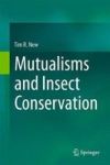 Mutualisms And Insect Conservation Hardcover 1ST Ed. 2017