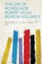 The Life Of Monsignor Robert Hugh Benson Volume 2   Paperback