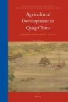 Agricultural Development In Qing China - A Quantitative Study 1661-1911 English Chinese Hardcover