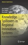 Knowledge Spillovers In Regional Innovation Systems - A Case Study Of Cee Regions Hardcover 1ST Ed. 2018
