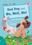 Bad Dog & No Nell No Early Reader Paperback
