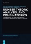 Number Theory Analysis And Combinatorics - Proceedings Of The Paul Turan Memorial Conference Held August 22-26 2011 In Budapest