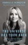 The Universe Has Your Back - How To Feel Safe And Trust Your Life No Matter What   Paperback