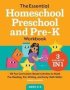 The Essential Homeschool Preschool And Pre-k Workbook - 135 Fun Curriculum-based Activities To Build Pre-reading Pre-writing And Early Math Skills   Paperback