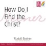 How Do I Find The Christ?   Cd