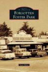 Forgotten Foster Park Hardcover