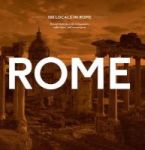 100 Locals In Rome - Rome: Reveal Their Favorite Restaurants Coffee Bars And Secret Spots Hardcover