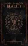 Reality - Part 1 Of Mental Damnation Paperback