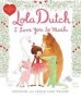 Lola Dutch I Love You So Much   Hardcover