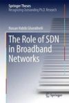 The Role Of Sdn In Broadband Networks Hardcover 1ST Ed. 2017