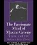 The Passionate Mind Of Maxine Greene - &  39 I Am ... Not Yet&  39   Paperback