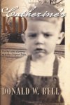 Catherine's Kid: One Boy's Story Of Growing Up In The Arkansas Delta