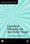 Educational Philosophy And New French Thought   Hardcover