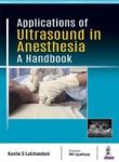 Applications Of Ultrasound In Anesthesia - A Handbook Paperback