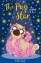 The Pug Who Wanted To Be A Star   Paperback