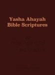Yasha Ahayah Bible Scriptures Yabs Study Bible Hardcover