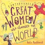 Fantastically Great Women Who Changed The World Paperback