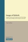Images Of Rebirth - Cognitive Poetics And Transformational Soteriology In The Gospel Of Philip And The Exegesis On The Soul Hard
