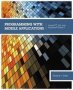 Programming With Mobile Applications - Android   Tm   Ios And Windows Phone 7   Paperback International Edition