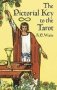 The Pictorial Key To The Tarot   Paperback New Edition