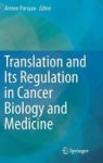 Translation And Its Regulation In Cancer Biology And Medicine Hardcover 2014