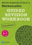Revise Edexcel Gcse 9-1 Mathematics Foundation Guided Revision Workbook - For The 2015 Specification Paperback Student Edition
