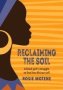 Reclaiming The Soil - A Black Girl&  39 S Struggle To Find Her African Self   Paperback