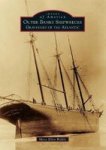 Outer Banks Shipwrecks - Graveyard Of The Atlantic Paperback