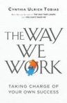 The Way We Work - Taking Charge Of Your Own Success Paperback