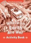 Oxford Read And Imagine: Level 2: Where On Earth Are We? Activity Book Paperback