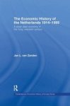 The Economic History Of The Netherlands 1914-1995 - A Small Open Economy In The & 39 Long& 39 Twentieth Century Paperback