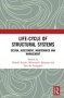 Life-cycle Of Structural Systems - Design Assessment Maintenance And Management   Hardcover