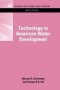 Technology In American Water Development   Hardcover