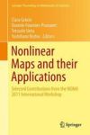 Nonlinear Maps And Their Applications - Selected Contributions From The Noma 2011 International Workshop Hardcover 2014 Ed.