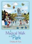 A Magical Walk In A Park Hardcover