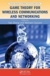 Game Theory for Wireless Communications and Networking Hardcover