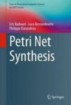 Petri Net Synthesis Hardcover 1ST Ed. 2015